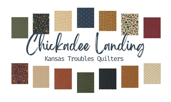 Chickadee Landing by Kansas Troubles Quilters for Moda Fabrics