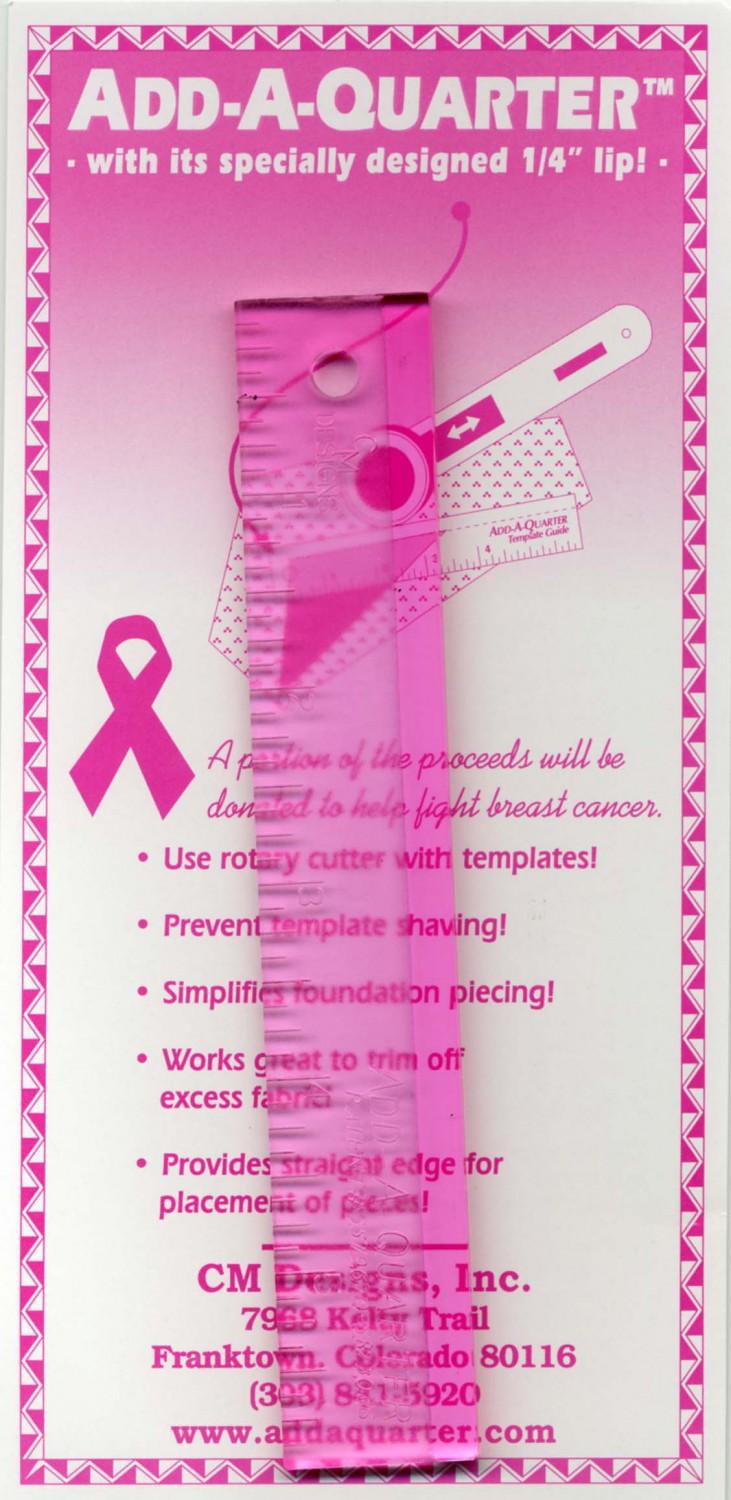 Add A-Quarter Ruler 1in x 6in Pink For Breast Cancer Awareness Add A-Quarter Ruler 1in x 6in Pink For Breast Cancer Awareness