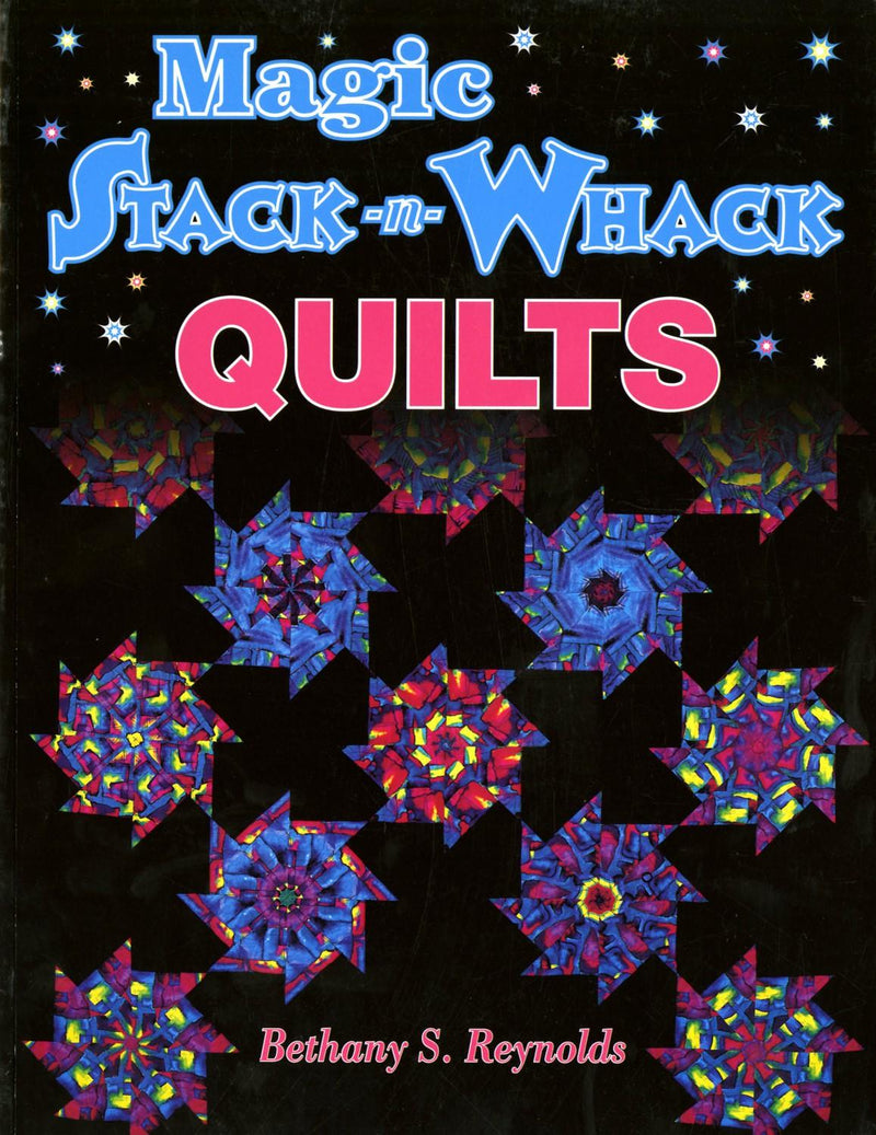 CHK Magic Stack -n- Whack Quilts Book