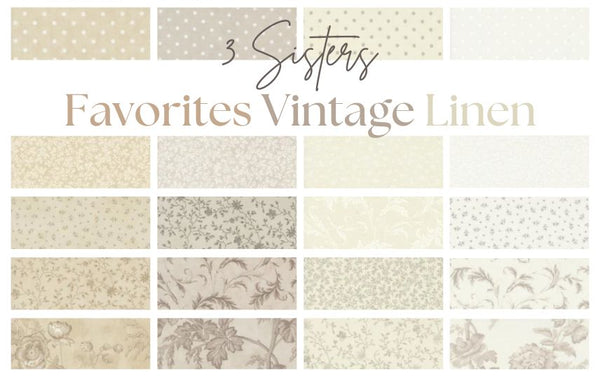 3 Sister's Favorites Vintage Linens by 3 Sisters for Moda Fabrics