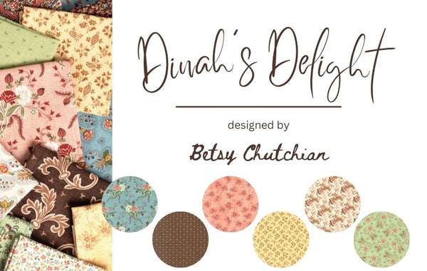 Dinah's Delight by Betsy Chutchian from Moda Fabrics