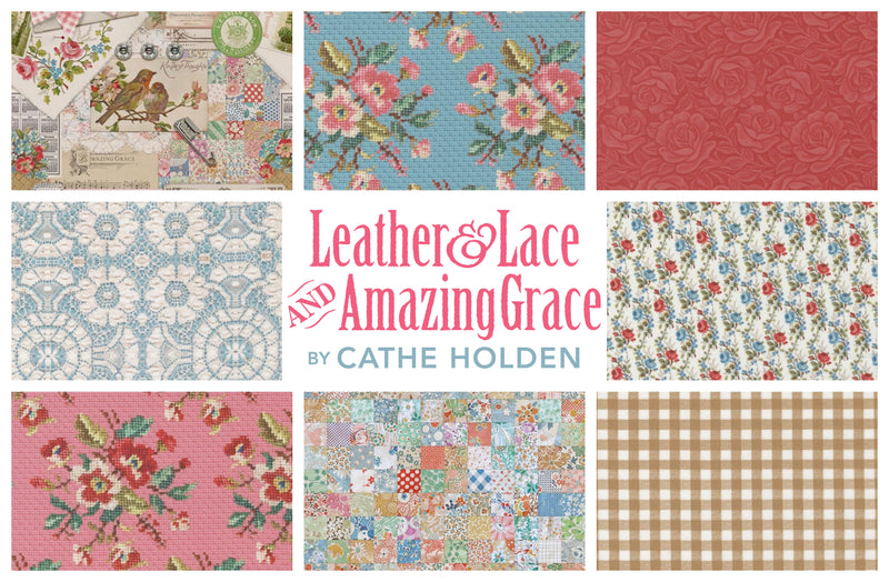 Leather & Lace and Amazing Grace by Cathe Holden for Moda Fabrics