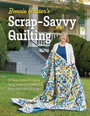 CHK Bonnie Hunter’s Scrap-Savvy Quilting  - 11675