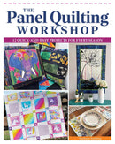 CHK The Panel Quilting Workshop 12 Quick-And-Easy Projects For Every Season - L1045 - Books