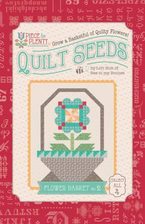 CWH Lori Holt Quilt Seeds Piece & Plenty Flower Basket No. 2 - ST-39781 - Patterns