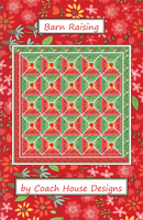 Barn Raising Quilt Pattern - CHD-1616