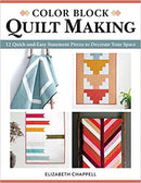 CHK Color Block Quilt Making by Elizabeth Chappell L836C - Books