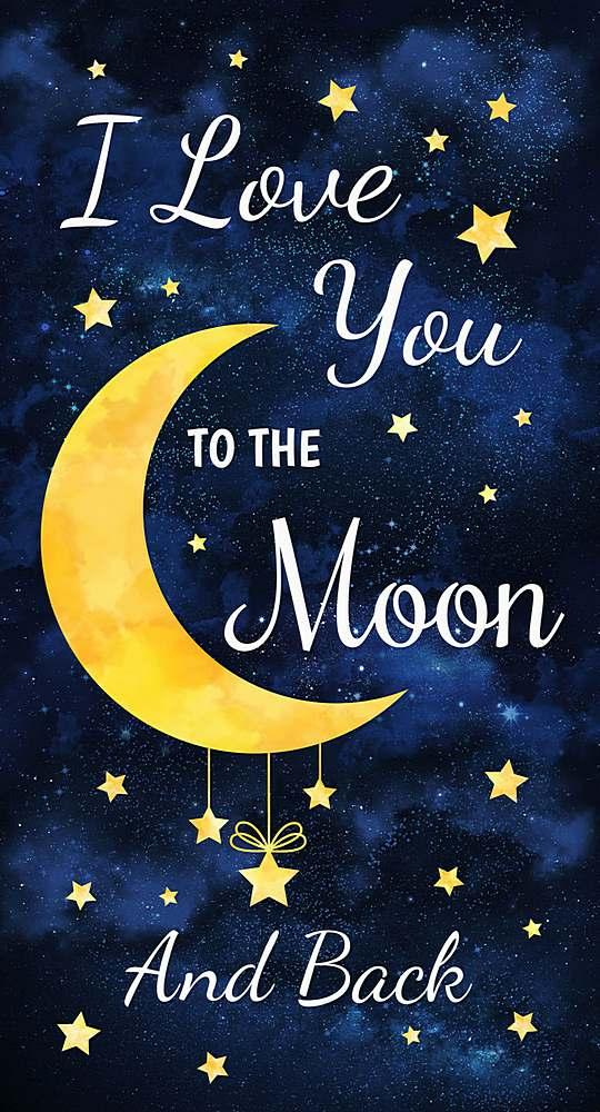 TT I Love You To The Moon & Back Panel  PANEL-C8346-NAVY - Cotton Fabric