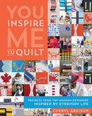 You Inspire Me To Quilt Book